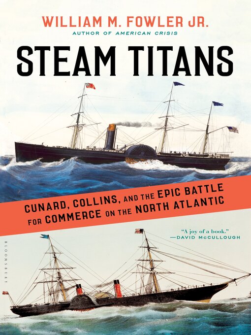Title details for Steam Titans by William M. Fowler Jr. - Available